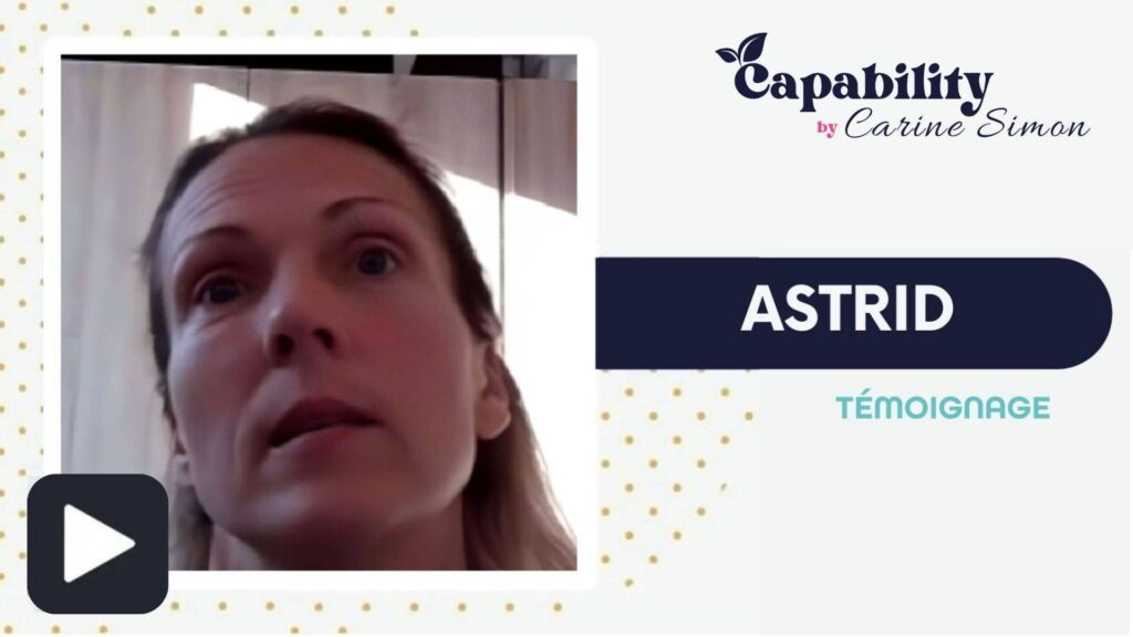 Astrid - Témoignages Capability